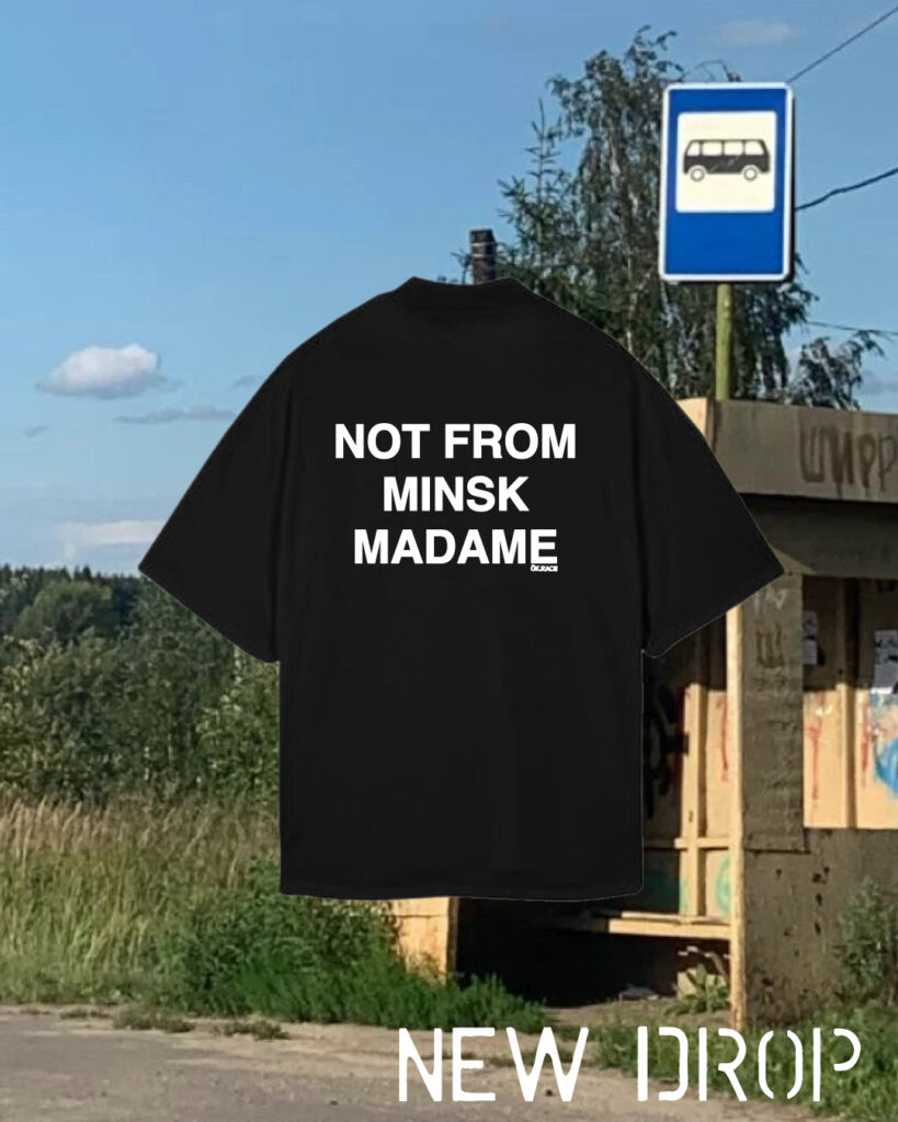Цішотка «NOT FROM MINSK MADAME» ДРОП 18.08.2026